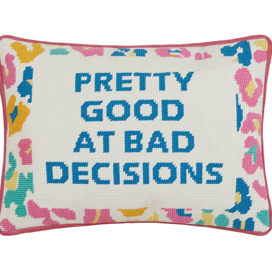 Pretty Good At Bad Decisions Embroidered Pillow