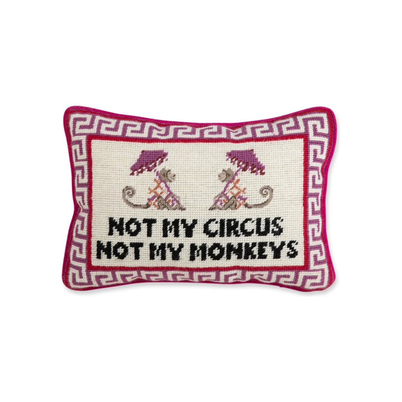 Not My Circus Needlepoint Pillow