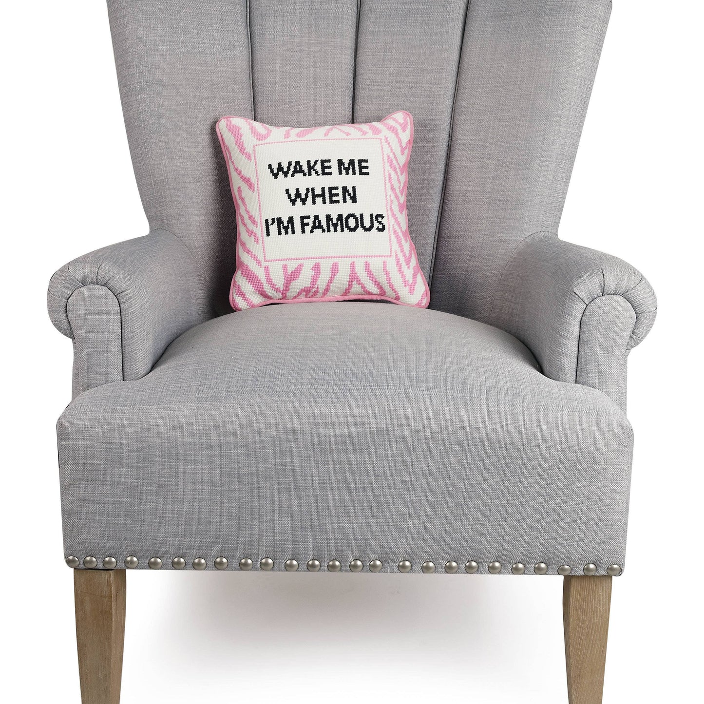 Wake When Famous Embroidered Pillow