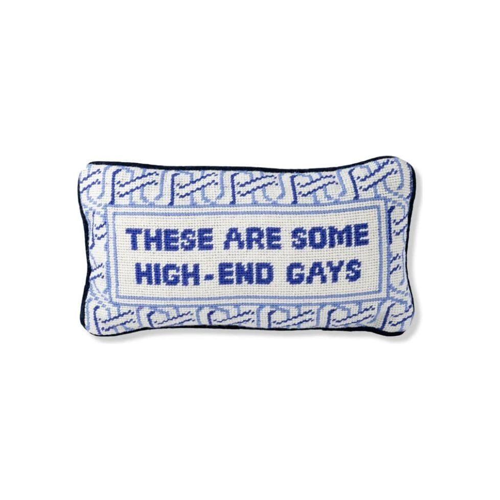 "High-End Gays" Quote Needlepoint Pillow