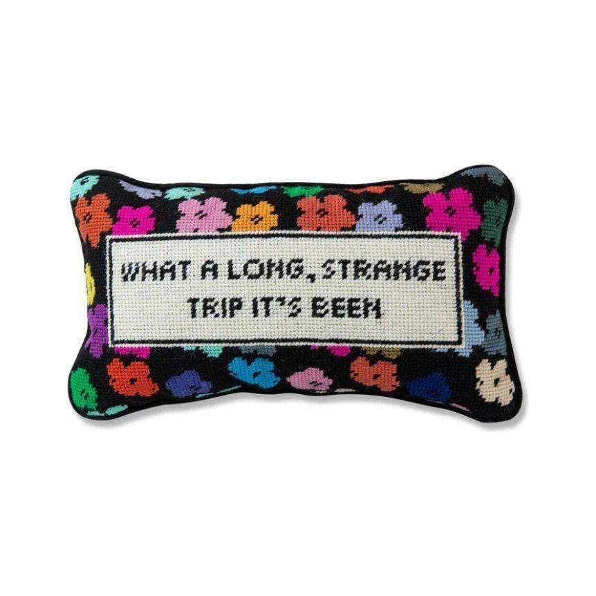 "What a Long, Strange Trip It's Been" Needlepoint Pillow