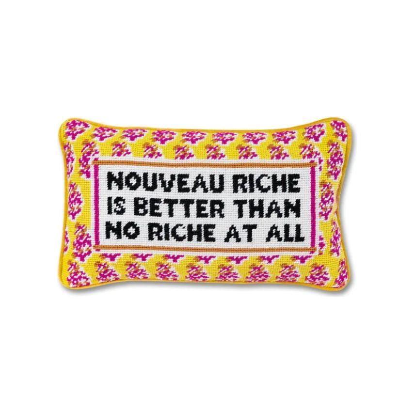 "Nouveau Riche is Better" Humorous Needlepoint Pillow