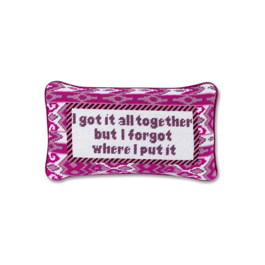 "Got It All Together" Humorous Needlepoint Pillow